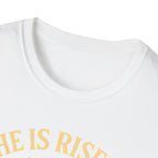 He Is Risen Sunrise T-Shirt