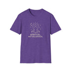 Spiritual Not Delusional T-Shirt