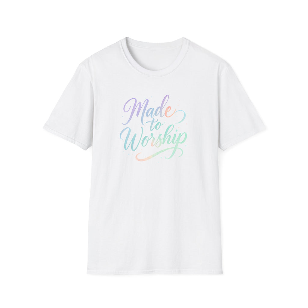 Made to Worship T-Shirt
