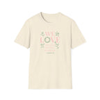 We Love Because T-Shirt